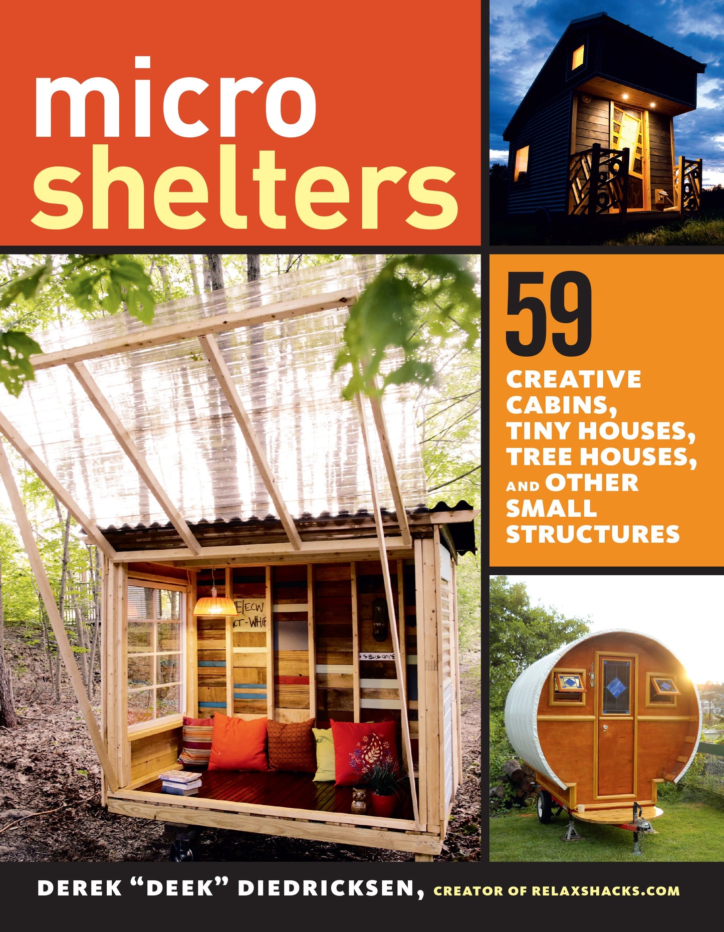 Micro Shelters by Derek Diedricksen