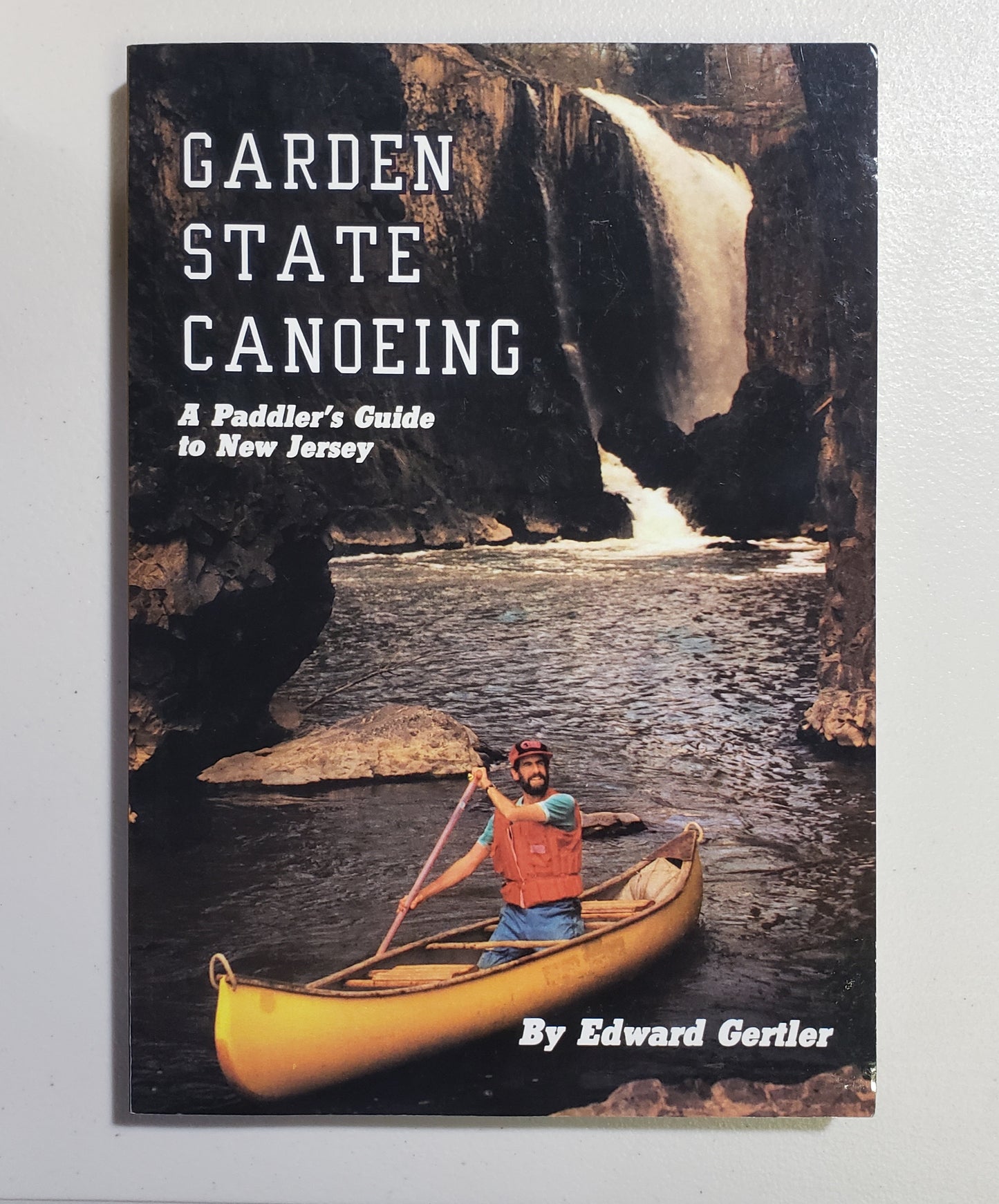Garden State Canoeing: A Paddler's Guide to New Jersey