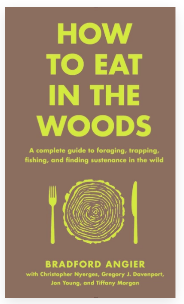 How to Eat in the Woods
