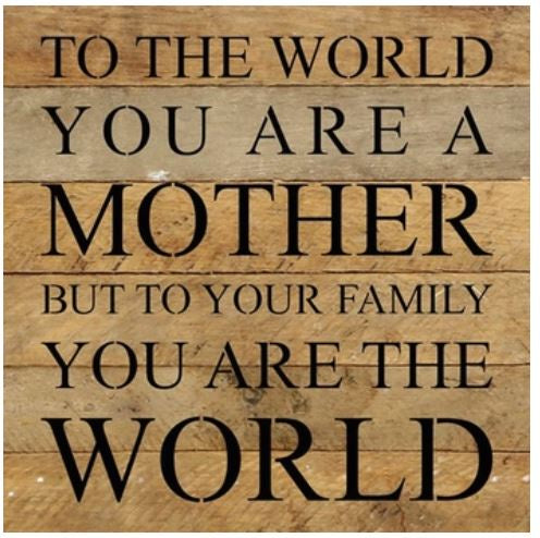 Second Nature - To the World You Are A Mother Sign