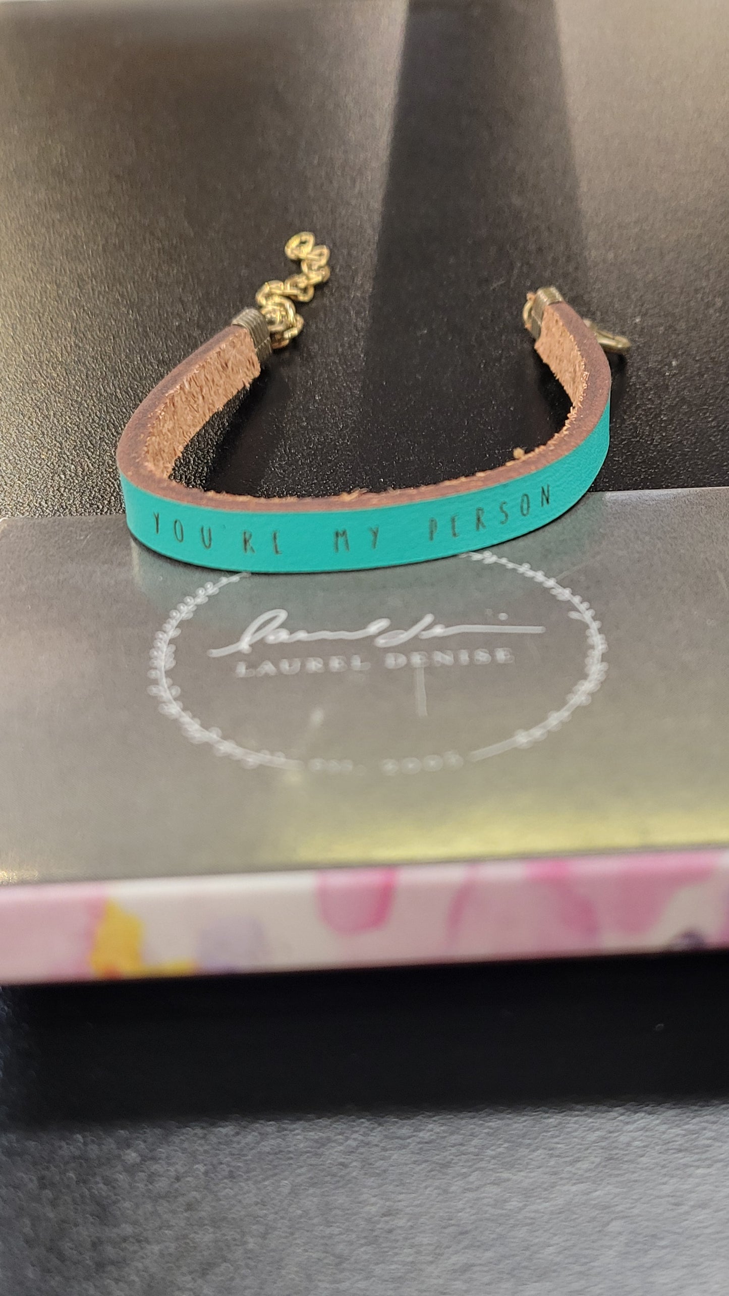 Leather Bracelet - You're My Person - Turquoise Leather