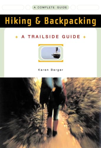 TRAILSIDE GUIDE: HIKING & BACKPACKING