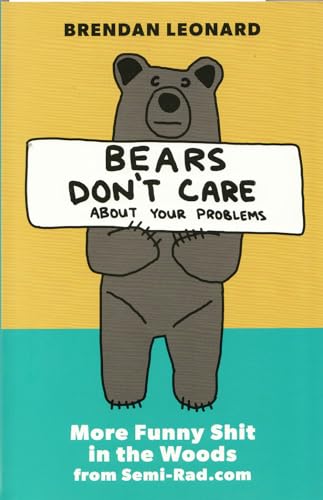 Bears don't Care About Your Problems