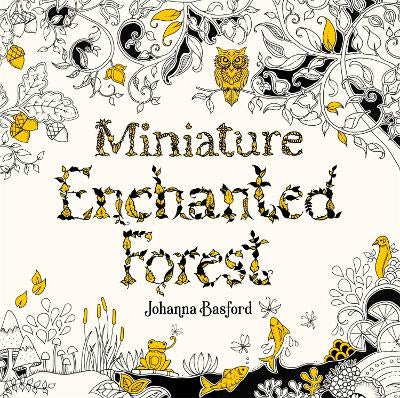 Miniature Enchanted Forest Adult Coloring Book