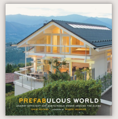 Prefabulous World - by Sheri Koones