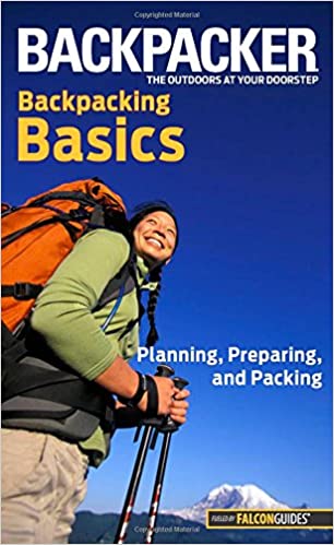 Backpacker Magazine Backpacking Basics