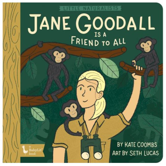 Little Naturalists - Jane Goodall is a Friend to All