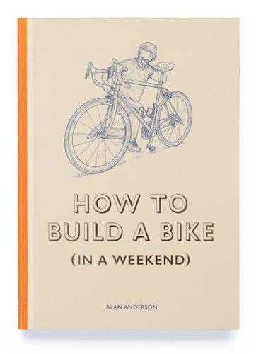 How to Build a Bike (In a Weekend)