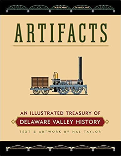 Artifacts - An Illustrated Treasury of Deleware Valley History by Hal Taylor
