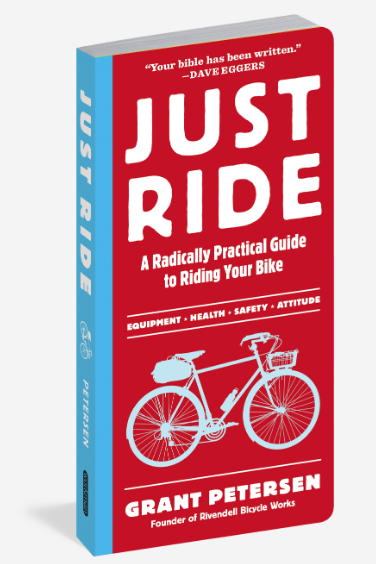 Just Ride - A Radically Practical Guide to Riding Your Bike