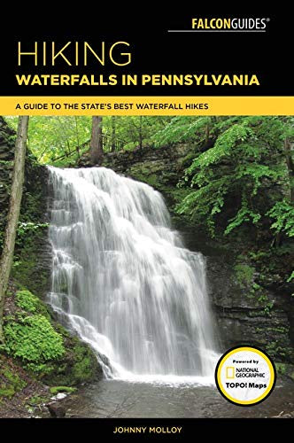 Hiking Waterfalls in Pennsylvania by Johnny Molloy