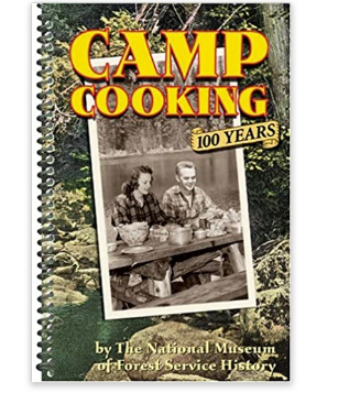 Camp Cooking, 100 years by The National Museum of Forest Service History