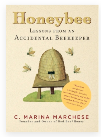 Honeybee - Lessons From an Accidental Beekeeper