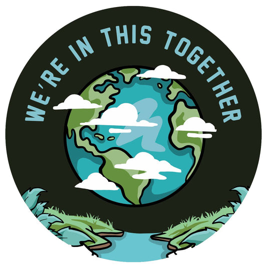 Sticker Art - We're In This Together